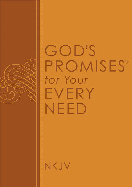 God's Promises for Your Every Need, NKJV: 25th Anniversary Edition