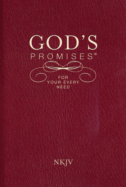 God's Promises for Your Every Need, NKJV: 25th Anniversary Edition