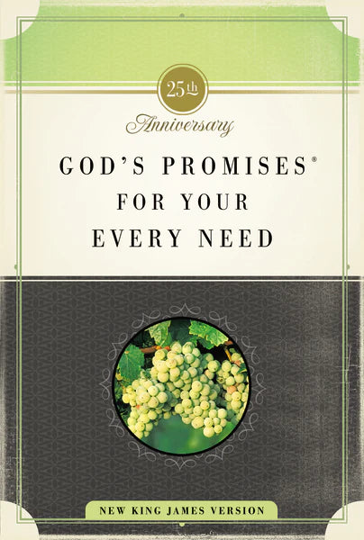 God's Promises for Your Every Need, NKJV: 25th Anniversary Edition - Softcover