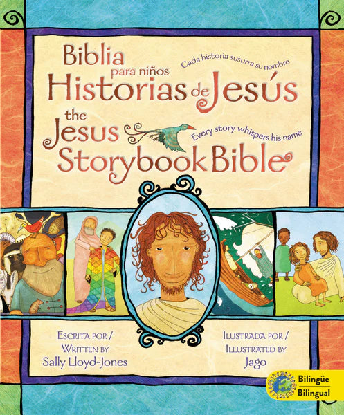 Jesus Storybook Bible (Bilingual) / Biblia para niños, Historias de Jesús (Bilingüe): Every Story Whispers His Name